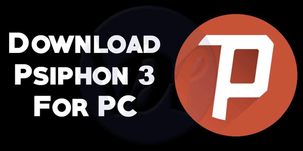 psiphon 3 new version free download